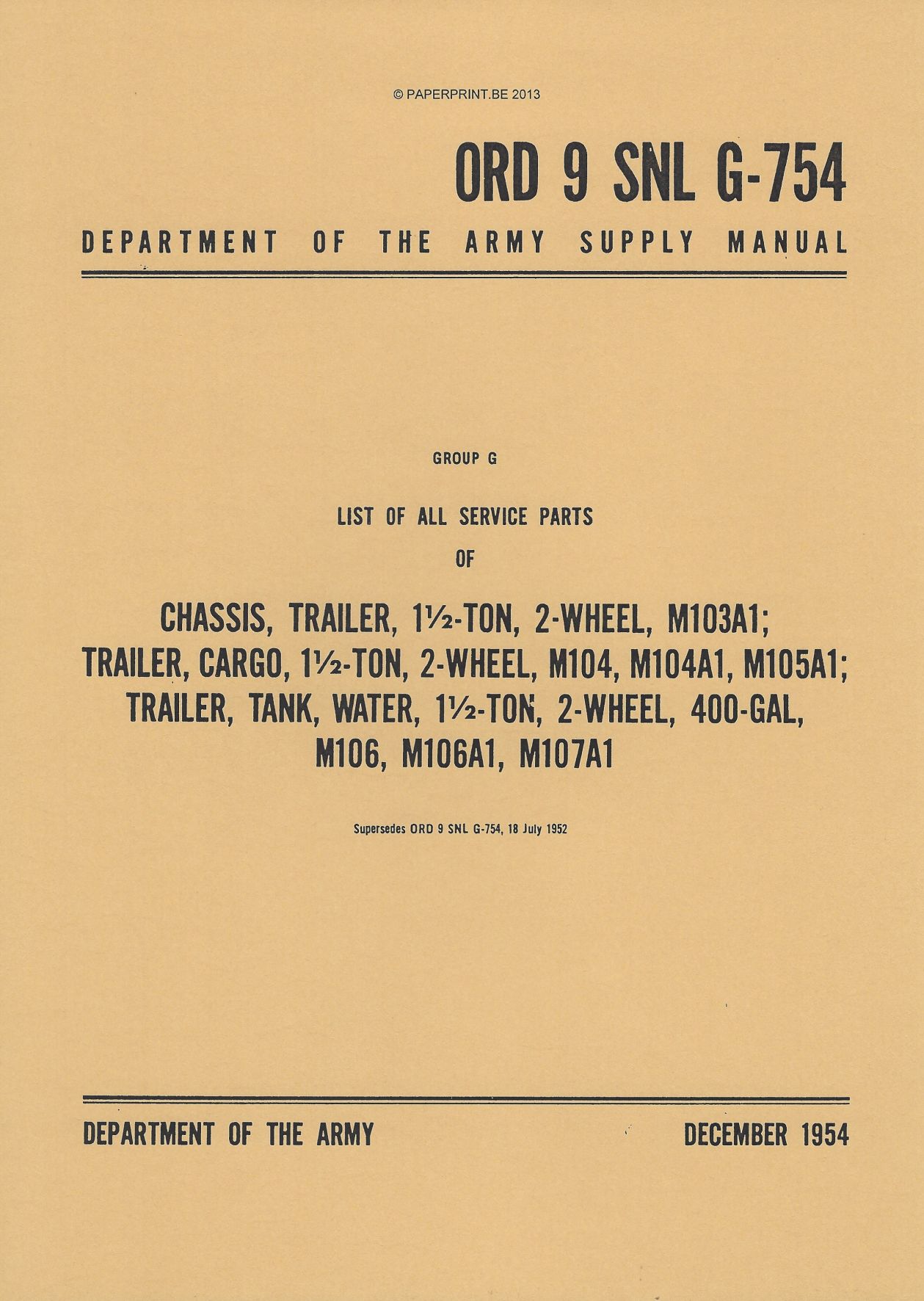 SNL G-754 US LIST OF ALL SERVICE PARTS OF CHASSIS, TRAILER 1 ½ - TON, 2-WHEEL, M103A1; TRAILER, CARGO, 1 ½ - TON, 2-WHEEL, M10